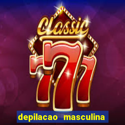 depilacao masculina porto alegre